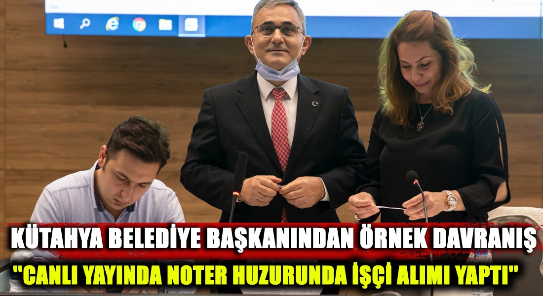 KÜTAHYA BELEDİYE BAŞKANINDAN ÖRNEK DAVRANIŞ