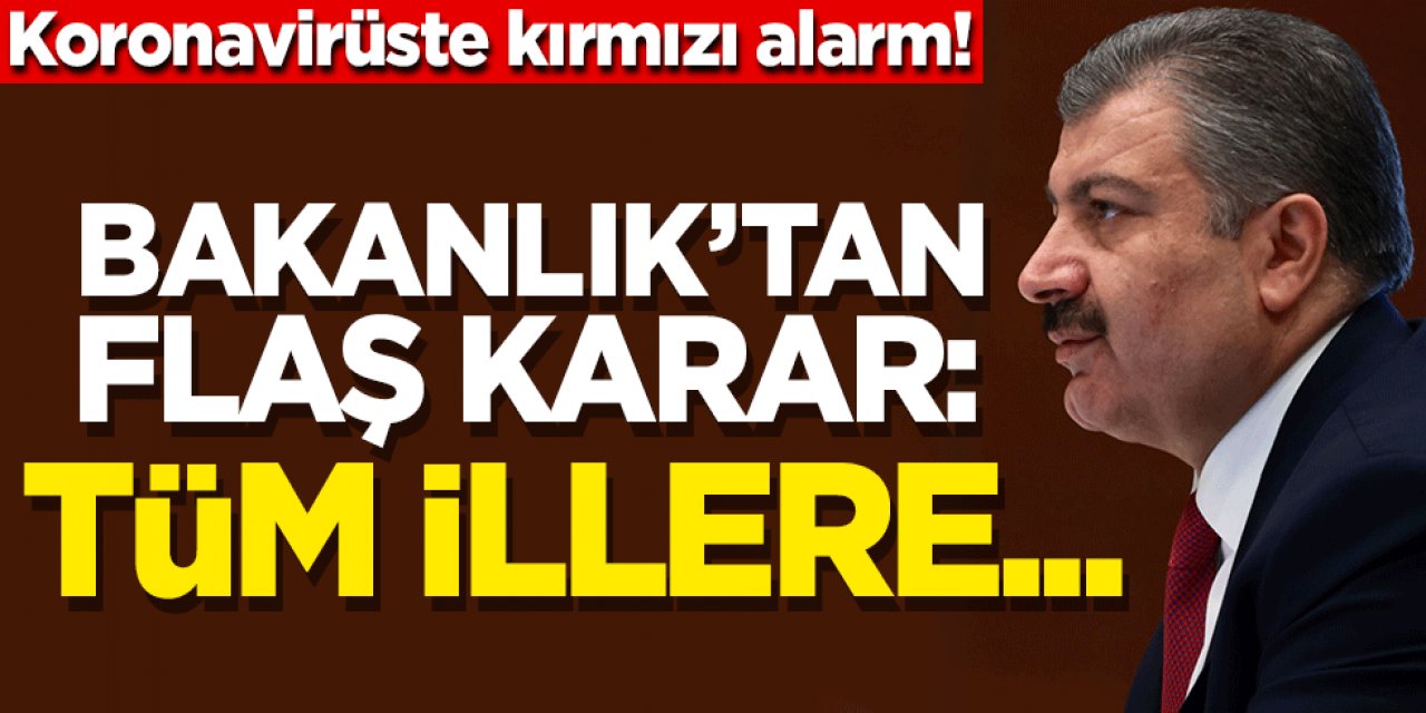 Sağlık Bakanlığı'ndan flaş karar!