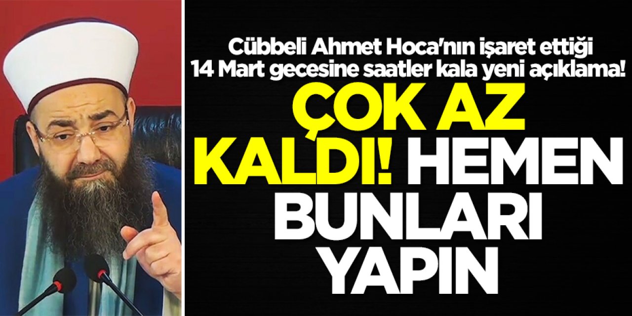 Cübbeli Ahmet Hoca Çağrıda Bulundu! Çok az kaldı, bunları yapın