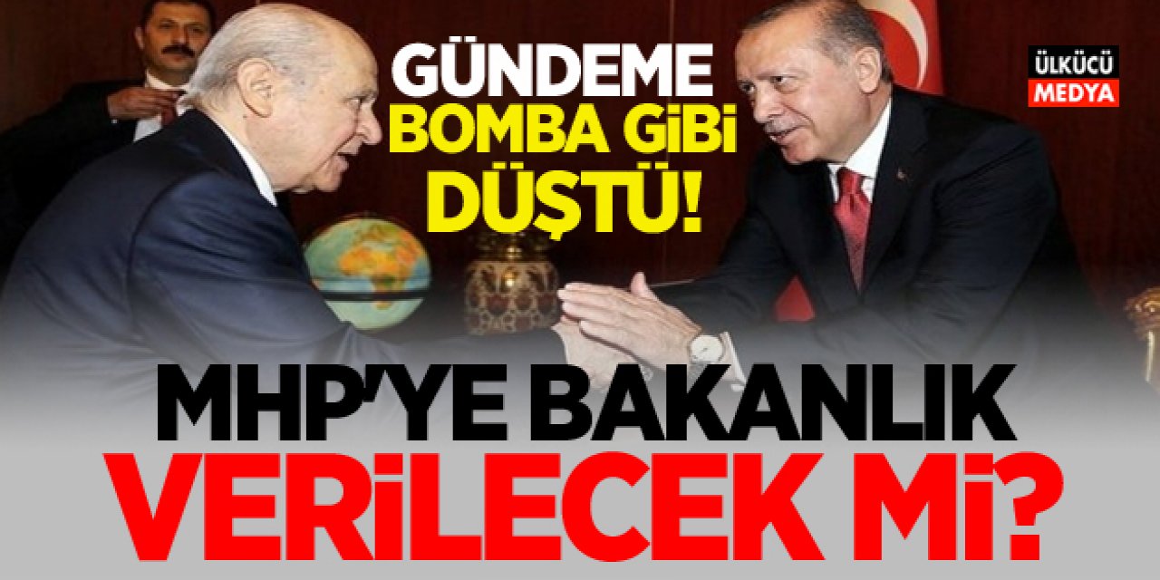 Gündeme Bomba gibi düştü: MHP'ye bakanlık verilecek mi? Açıklama Yeni Geldi