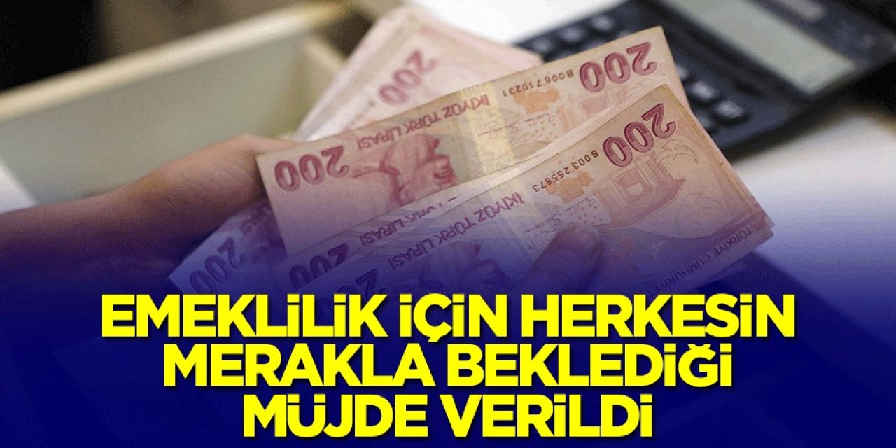 Emeklilikte Beklenen Müjde Verildi: Yüz Binlerce Kişiye Erken Emeklilik Fırsatı!