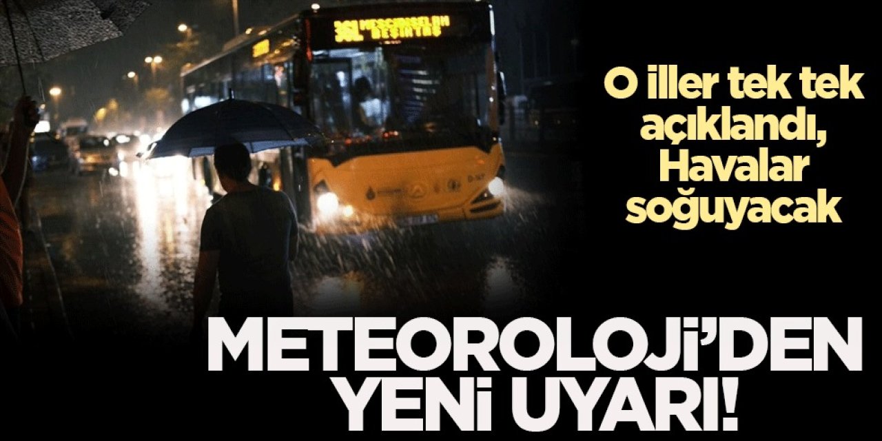 Meteoroloji Uyarı Geldi: Hava Sıcaklıkları Düşüyor, Sağanak Yağışlar Kapıda!