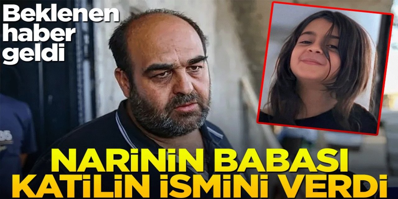 Narin Güran Cinayetinde Flaş Gelişme! Narin'in Babası Katilin Kimliğini Açıkladı