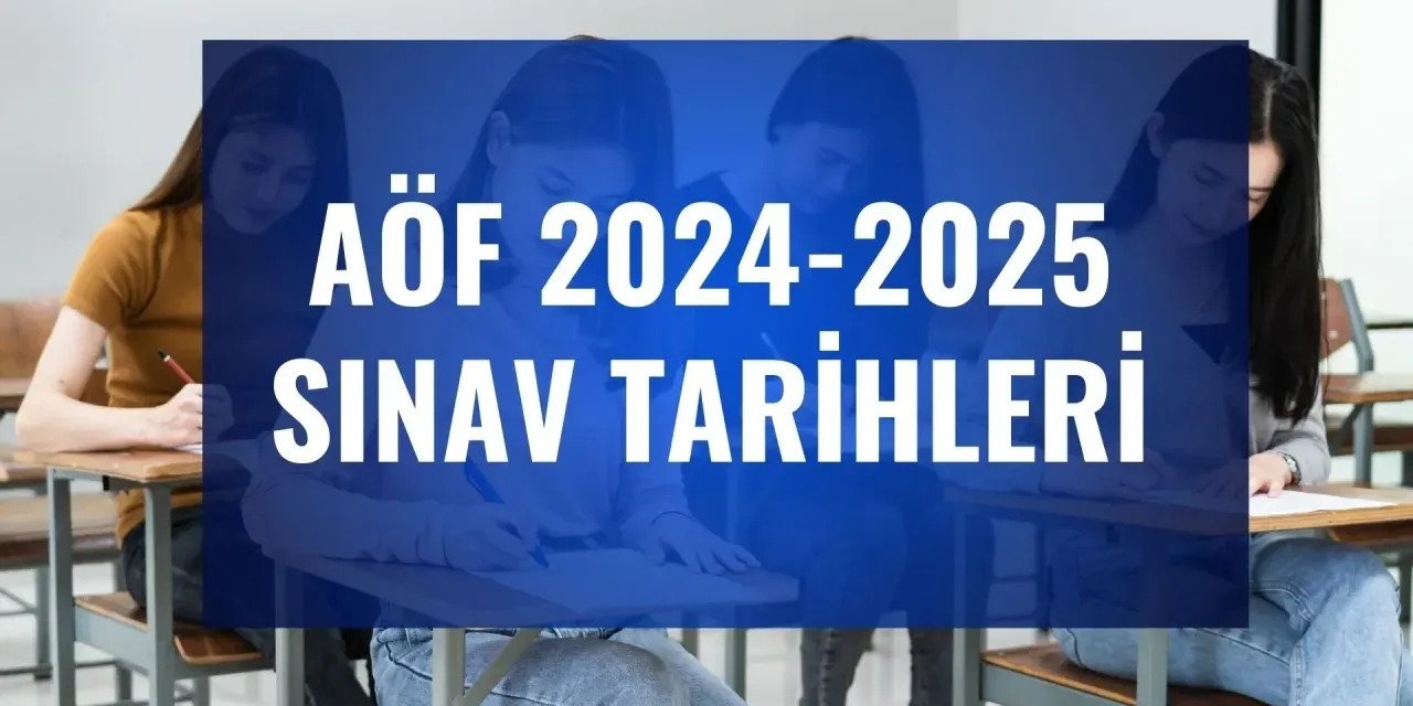 AÖF 2024-2025 Sınav Tarihleri Açıklandı: Eskişehir Anadolu Üniversitesi Duyurdu..