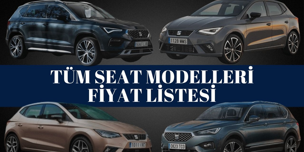 Seat Kasım 2024 Fiyat Listesini Güncelledi: Seat Ibiza, Leon, Arona, Ateca ve Tarraco Modellerinin Yeni Fiyatları