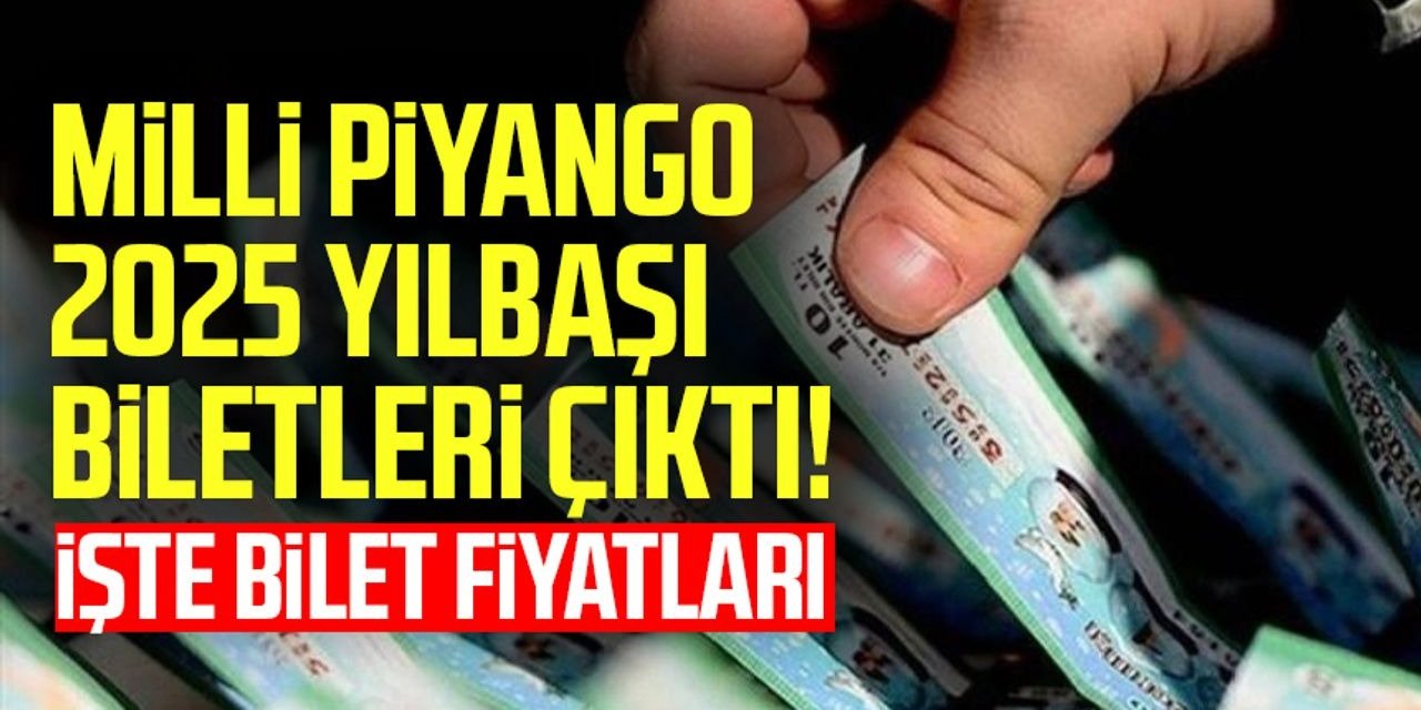 2025 Milli Piyango Bilet Fiyatları: Tam, Yarım ve Çeyrek Bilet Ne Kadar? İşte Tüm Fiyat Listesi..