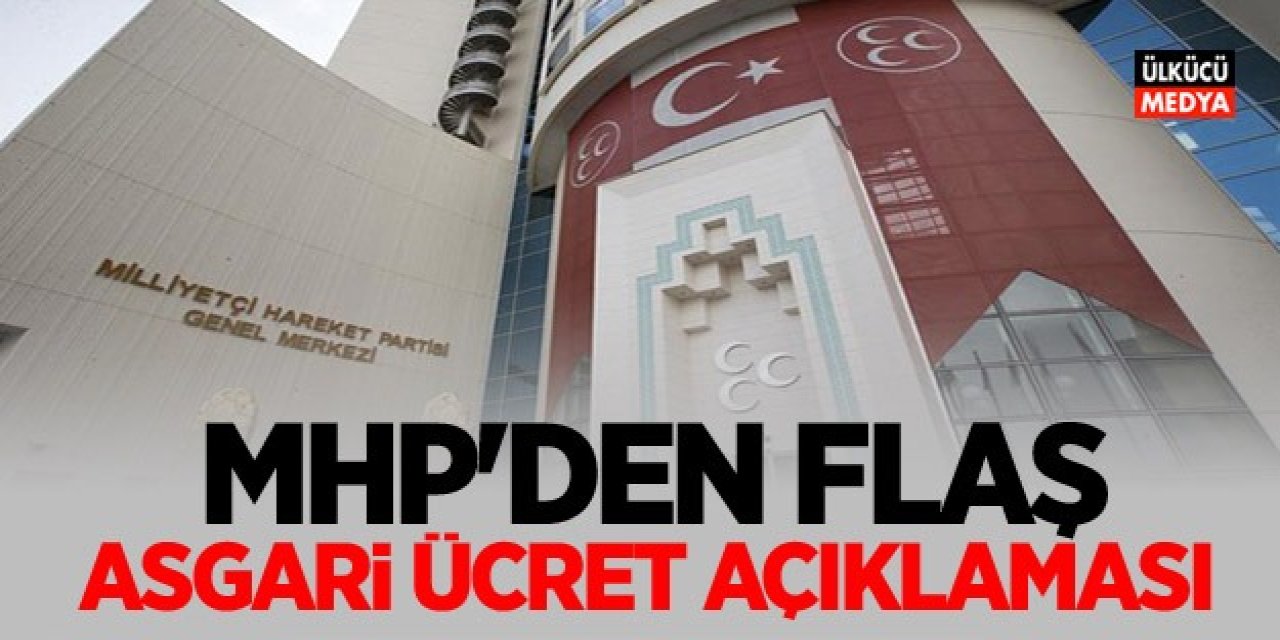 MHP'den Asgari Ücret ve Sosyal Güvenlik Reformu Çağrısı