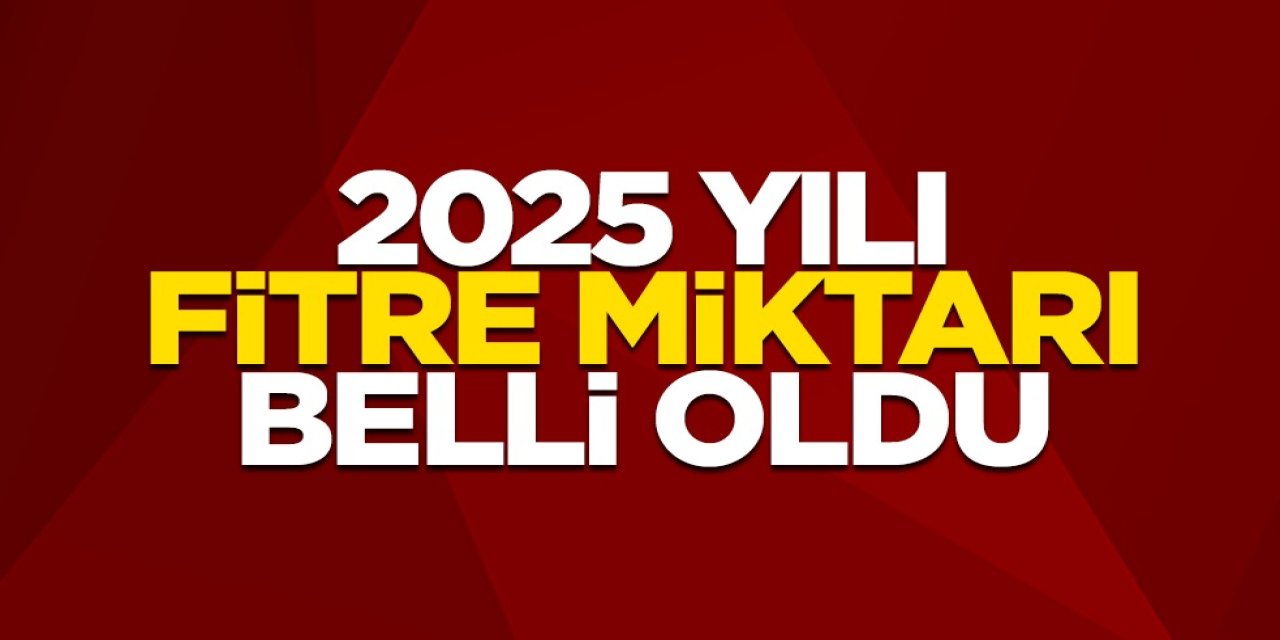 2025 Yılı Fitre Miktarı Belli Oldu! Diyanet’in Açıkladığı Güncel Fitre Tutarı