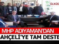 MHP ADIYAMAN'DAN BAHÇELİ'YE TAM DESTEK