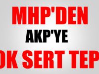 MHP DENİZLİ'DEN AKP'YE ÇOK SERT TEPKİ