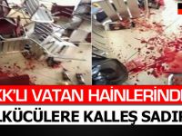 PKK'LI VATAN HAİNLERİNDEN ÜLKÜCÜLERE KALLEŞ SADIRI