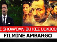 BEYAZ SHOW'DAN BU KEZ ÜLKÜCÜLERİN FİLMİNE AMBARGO