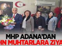 MHP Adana'dan Kadın Muhtarlara Ziyaret