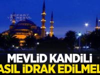 Mevlid Kandili'nde yapılması gerekenler