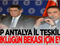 MHP ANTALYA İL TEŞKİLATI: ''TÜRKLÜĞÜN BEKASI İÇİN EVET!''