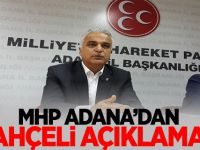 MHP ADANA'DAN BAHÇELİ AÇIKLAMASI