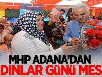 MHP Adana'dan Dünya Kadınlar Günü Mesajı