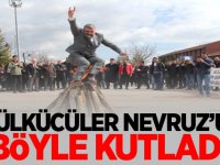 Ülkücüler Nevruz'u Böyle Kutladı