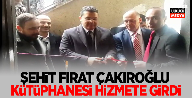 Şehit Fırat Çakıroğlu Kütüphanesi Hizmete Girdi