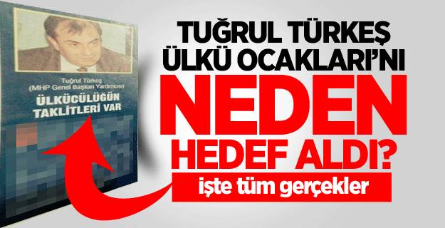 Tuğrul Türkeş: Ülkü Ocaklarını Neden Hedef Aldı