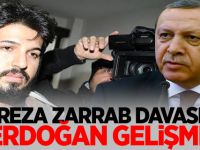 Reza Zarrab davasında 'Erdoğan' gelişmesi