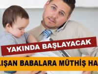 Babalara Müthiş Haber