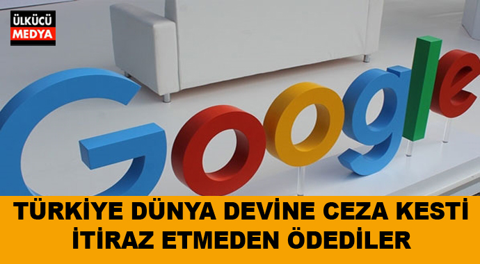 Türkiye Dünya Devi Google'ye Ceza kesti