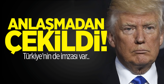 ABD kritik anlaşmadan çekildi!