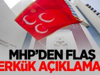 MHP'den Flaş Kerkük Açıklaması