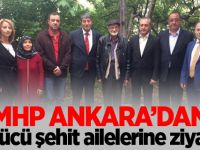 MHP Ankara’dan Ülkücü şehit ailelerine ziyaret