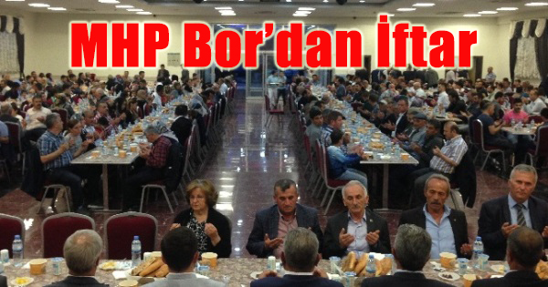 MHP İlçe Teşkilatı Borluları İftarda Buluşturdu