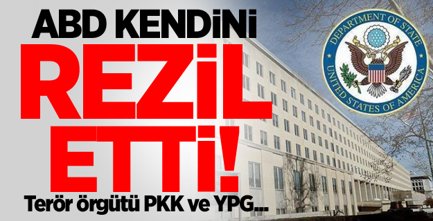 ABD kendini rezil etti! Terör örgütü PKK ve YPG...