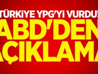 Türkiye YPG'yi vurdu! ABD'den açıklama