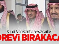 Suudi Arabistan'da sessiz darbe! Görevi bırakacak