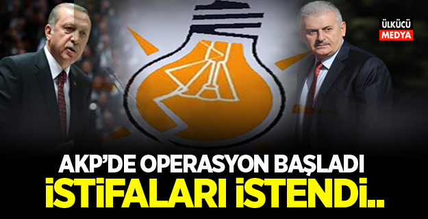 AKP'de Operasyon Başladı! İstifaları İstendi..