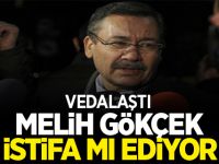 Son Dakika: Melih Gökçek İstifa mı ediyor