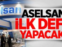 ASELSAN Tarihinde Bir İlk