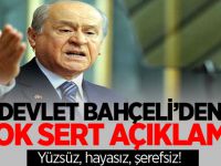 Devlet Bahçeli'den çok sert Açıklama: Yüzsüz, hayasız, şerefsiz!