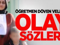 Öğretmen Döven Velinin Eşi: Şiddete Karşıyız