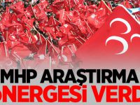 MHP ARAŞTIRMA ÖNERGESİ VERDİ