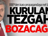 BBP'den kara propagandaya net tavır: Kurulan tezgahı bozacağız