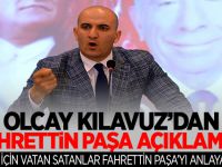 Olcay Kılavuz'dan Fahrettin Paşa Açıklaması