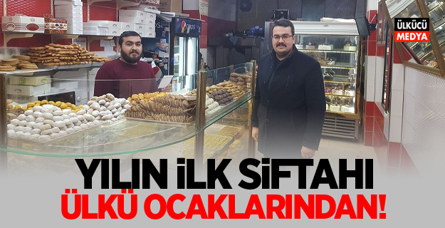 YILIN İLK SİFTAHI OSMANİYE ÜLKÜ OCAKLARINDAN!