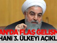 İran'da flaş gelişme! Ruhani 3. ülkeyi açıkladı