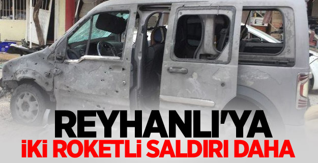 Reyhanlı'ya iki roketli saldırı daha