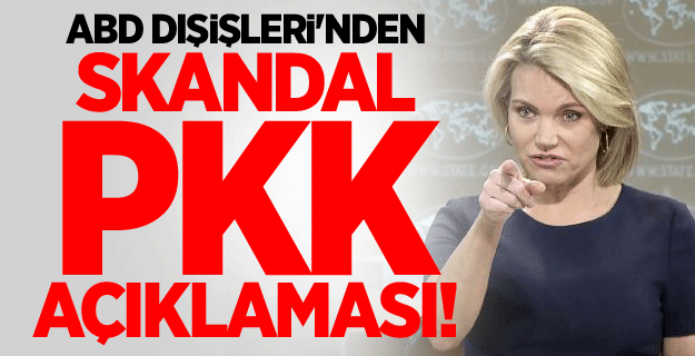 ABD Dışişleri'nden skandal PKK açıklaması!