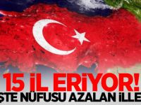 15 il eriyor! İşte nüfusu azalan iller