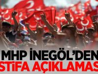 MHP İnegöl'den İstifa Açıklaması