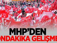 MHP'den son dakika gelişmesi!