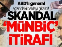 ABD’li General'den Skandal ‘Münbiç’ İtirafı